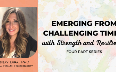 4-Part Series: Emerging from Challenging Times with Strength and Resilience