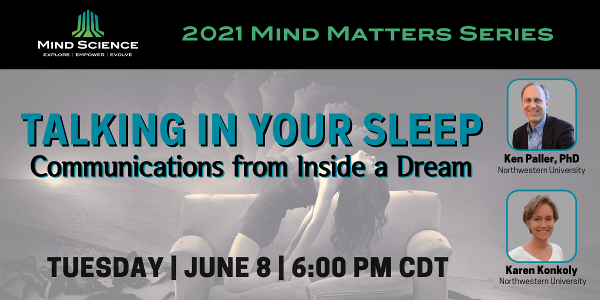 Talking in Your Sleep: Communications from Inside a Dream